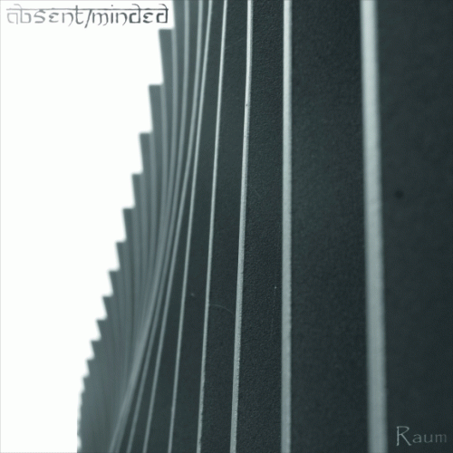 Absent Minded : Raum